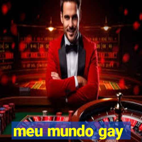 meu mundo gay